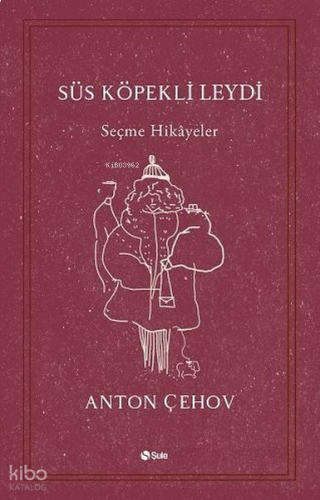 Süs Köpekli Leydi - Seçme Hikayeler