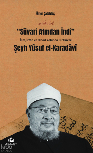 Süvari Atından İndi;İlim, İrfan ve Cihad Yolunda Bir Süvari | benlikit