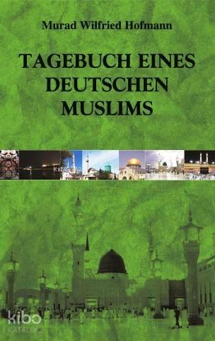 Tagebuch Eines Deutschen Muslims | benlikitap.com