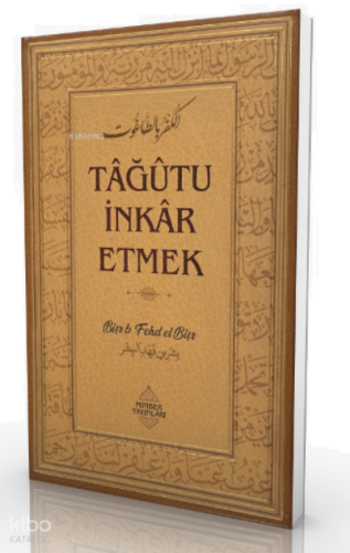 Tâğûtu İnkâr Etmek
