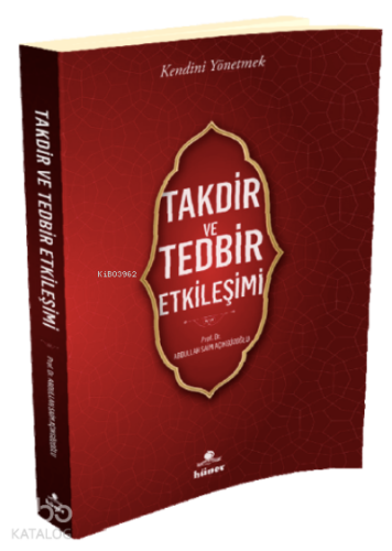 Takdir ve Tedbir Etkileşimi