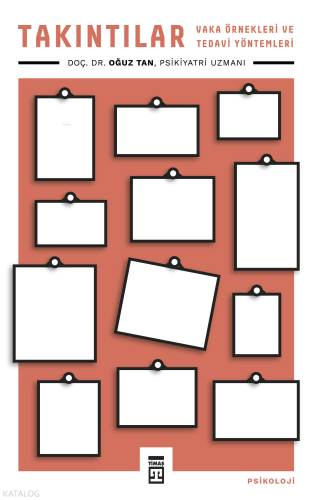 Takıntılar; Vaka Örnekleri Ve Tedavi Yöntemleri