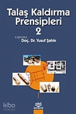 Talaş Kaldırma Prensipleri 2 | benlikitap.com