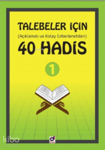 Talebeler İçin (Açıklamalı ve Kolay Ezberlenebilen) 40 Hadis 1 | benli