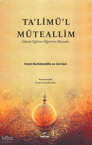 Talimül Müteallim İslami Eğitim Öğretim Metodu