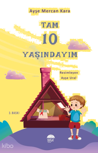 Tam 10 Yaşındayım Bugün