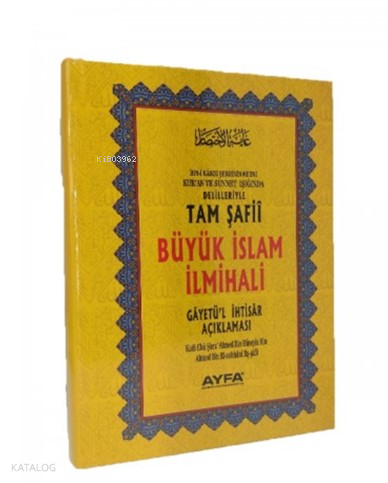 Tam Şafii Büyük İslam İlmihali;Gayetü'l İhtisar Açıklaması | benlikita