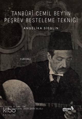 Tanburi Cemil Bey'in Peşrev Besteleme Tekniği