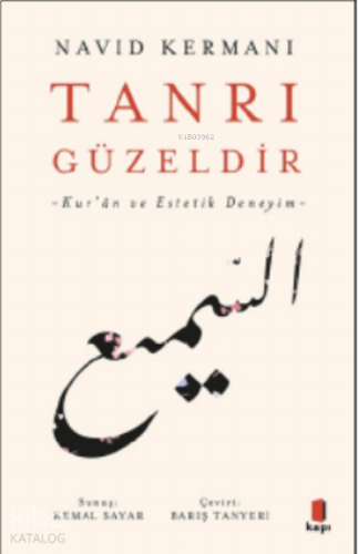 Tanrı Güzeldir ;-Kur’ân ve Estetik Deneyim-
