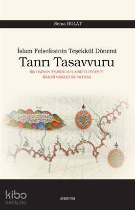 Tanrı Tasavvuru; İslam Felsefesinin Teşekkül Dönemi