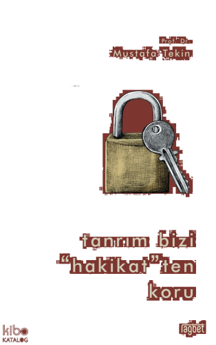 Tanrım Bizi “Hakikat” ten Koru