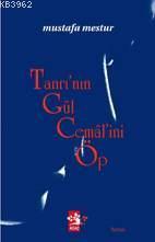 Tanrı'nın Gül Cemalini Öp | benlikitap.com