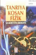 Tanrıya Koşan Fizik