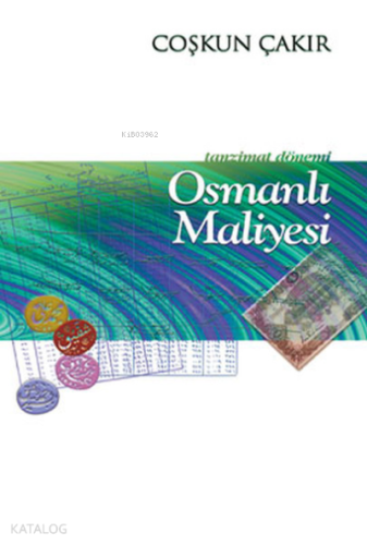 Tanzimat Dönemi Osmanlı Maliyesi