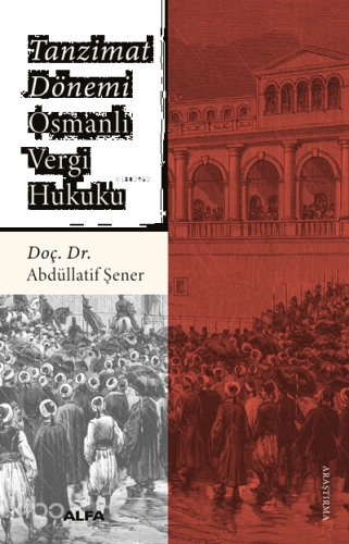 Tanzimat Dönemi  Osmanlı Vergi Hukuku