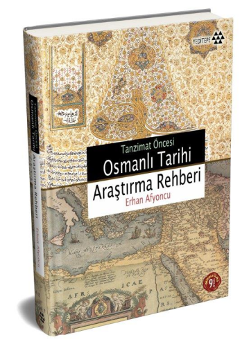Tanzimat Öncesi Osmanlı Tarihi Araştırma Rehberi