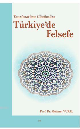 Tanzimat'tan Günümüze Türkiye'de Felsefe | benlikitap.com