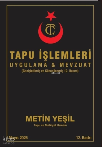 Tapu İşlemleri Uygulaması ve Mevzuatı (Ciltli)