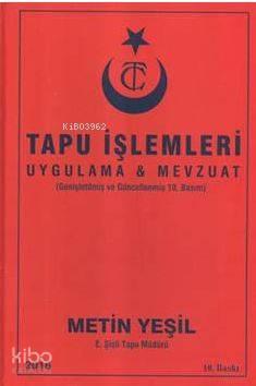 Tapu İşlemleri Uygulaması ve Mevzuatı