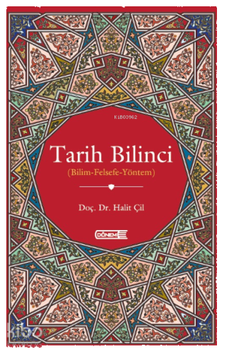 Tarih Bilinci; Bilim Felsefe Yöntem