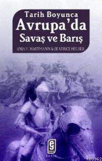 Tarih Boyunca Avrupa'da Savaş ve Barış