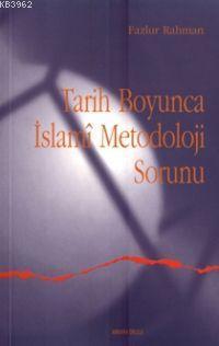 Tarih Boyunca İslami Metodoloji | benlikitap.com