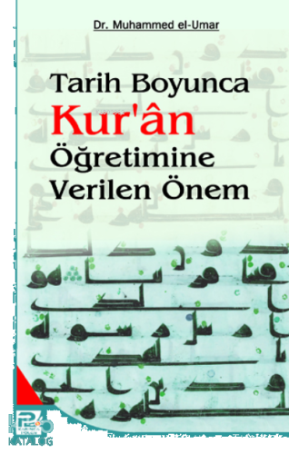 Tarih Boyunca Kur'an Öğretimine Verilen Önem