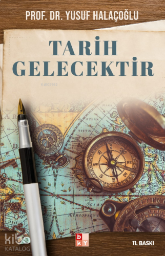 Tarih Gelecektir | benlikitap.com