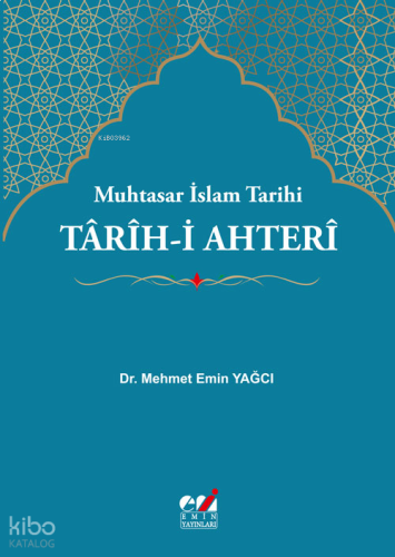 Tarih-i Ahteri - Muhtasar İslam Tarihi
