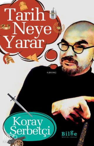 Tarih Neye Yarar