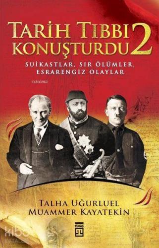 Tarih Tıbbı Konuşturdu 2