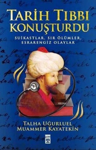 Tarih Tıbbı Konuşturdu | benlikitap.com