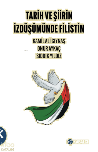 Tarih ve Şiirin İzdüşümünde Filistin