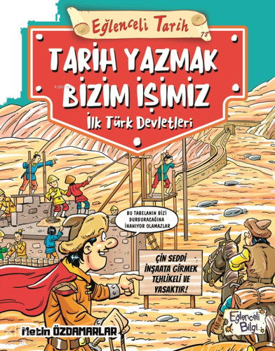 Tarih Yazmak Bizim İşimiz - İlk Türk Devletleri