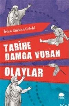 Tarihe Damga Vuran Olaylar