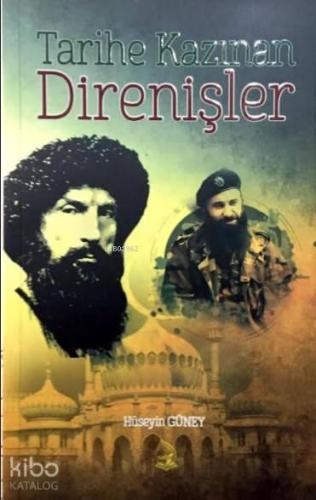 Tarihe Kazınan Direnişler