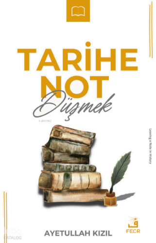 Tarihe Not Düşmek | benlikitap.com