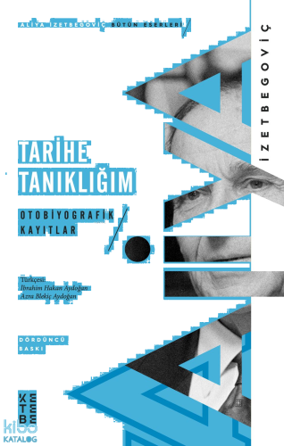 Tarihe Tanıklığım; Otobiyografik Kayıtlar