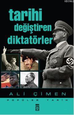 Tarihi Değiştiren Diktatörler | benlikitap.com