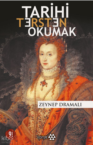 Tarihi Tersten Okumak