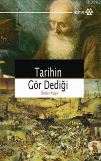 Tarihin Gör Dediği | benlikitap.com