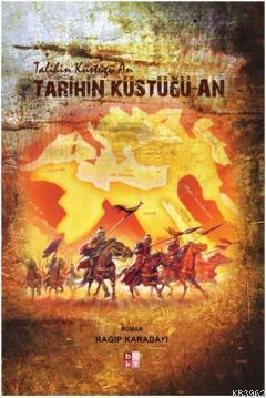 Tarihin Küstüğü An
