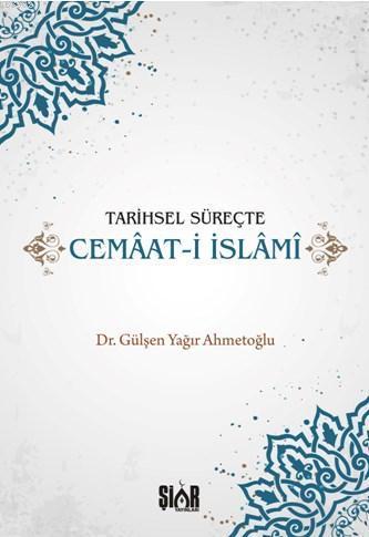 Tarihsel Süreçte Cemaat-i İslami | benlikitap.com