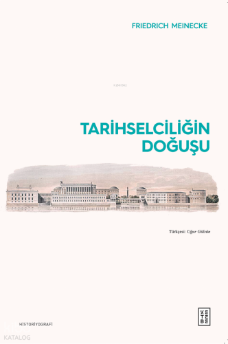 Tarihselciliğin Doğuşu