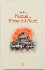 Tarihte Kudüs Ve Mescid-i Aksâ | benlikitap.com