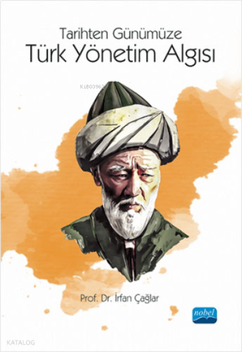 Tarihten Günümüze Türk Yönetim Algısı | benlikitap.com