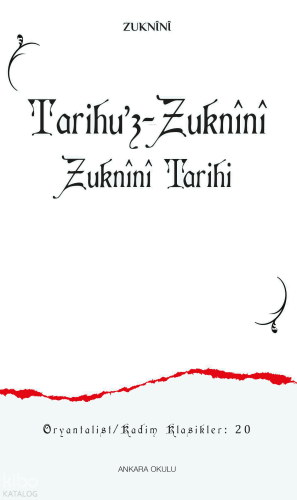 Tarihu’z-Zuknînî ;Zuknînî Tarihi
