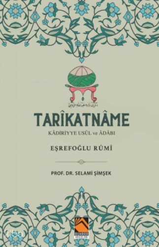 Tarikatname ;Kadiriyye Usul Ve Adabı | benlikitap.com