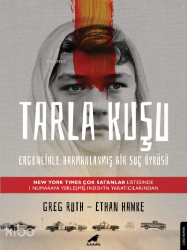 Tarla Kuşu;Ergenlikle Harmanlanmış Bir Suç Öyküsü