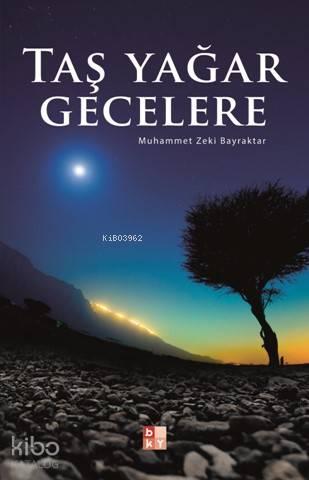 Taş Yağar Gecelere | benlikitap.com
